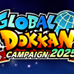 『2025年グローバルドッカンキャンペーン』情報まとめ